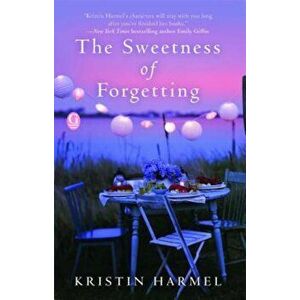 The Sweetness of Forgetting, Paperback - Kristin Harmel imagine