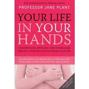 Your Life In Your Hands, Paperback - Jane Plant imagine