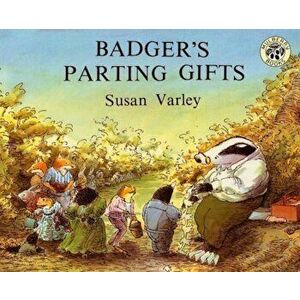 Badger's Parting Gifts, Paperback - Susan Varley imagine