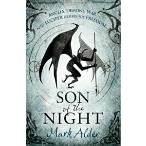 Son of the Night, Paperback - Mark Alder imagine