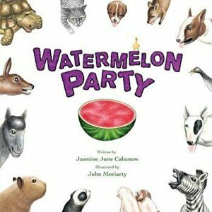 Watermelon Party, Paperback - Jasmine Cabanaw imagine