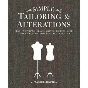 Simple Tailoring & Alterations: Hems - Waistbands - Seams - Sleeves - Pockets - Cuffs - Darts - Tucks - Fastenings - Necklines - Linings, Paperback - imagine