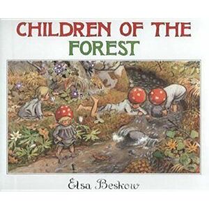 Children of the Forest, Hardcover - Elsa Beskow imagine