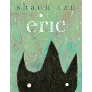 Eric, Hardcover - Shaun Tan imagine