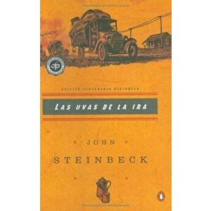 Las Uvas de la IRA: (Spanish Language Edition of the Grapes of Wrath) = Grapes of Wrath, Paperback - John Steinbeck imagine