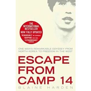 Escape from Camp 14, Paperback - Blaine Harden imagine