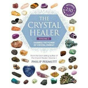 Crystal Healer: Volume 2, Paperback - Philip Permutt imagine