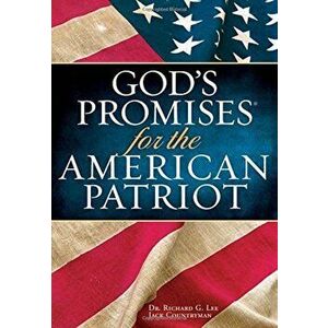 God's Promises for the American Patriot, Paperback - Richard Lee imagine