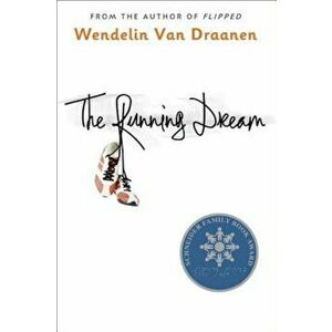 The Running Dream, Paperback - Wendelin Van Draanen imagine