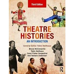Theatre Histories, Paperback - Bruce McConachie imagine
