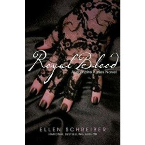 Royal Blood, Paperback - Ellen Schreiber imagine