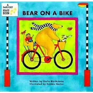 Bear on a Bike, Hardcover - Stella Blackstone imagine