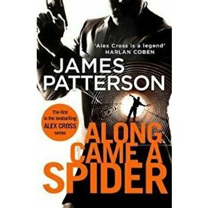 Along Came a Spider, Paperback - James Patterson imagine