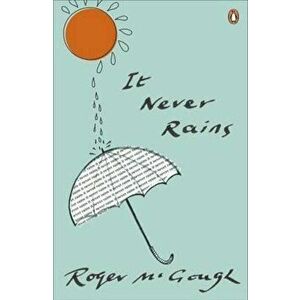 It Never Rains, Paperback - Roger McGough imagine