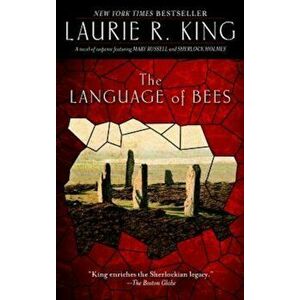 The Language of Bees: A Novel of Suspense Featuring Mary Russell and Sherlock Holmes, Paperback - Laurie R. King imagine