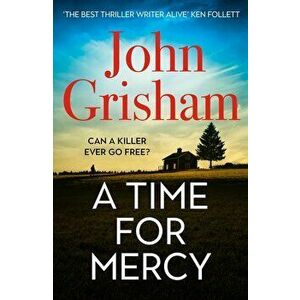 A Time for Mercy - John Grisham imagine