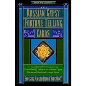 Russian Gypsy Fortune Telling Cards, Hardcover - Svetlana A. Touchkoff imagine