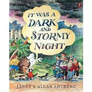 It Was a Dark and Stormy Night, Hardcover - Allan Ahlberg imagine
