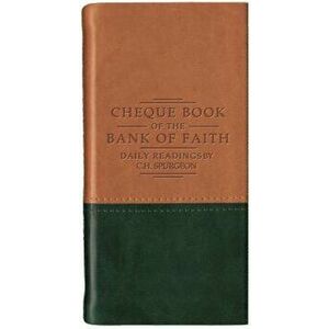 Chequebook of the Bank of Faith - Tan/Green, Hardcover - C. H. Spurgeon imagine