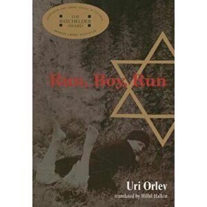 Run, Boy, Run, Paperback - Uri Orlev imagine