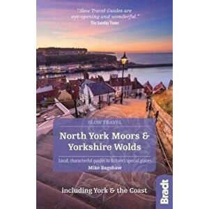 North York Moors and Yorkshire Wolds including York and the, Paperback - Mike Bagshaw imagine