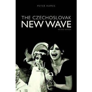 Czechoslovak New Wave, Paperback - Peter Hames imagine