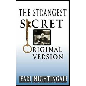 The Strangest Secret, Paperback - Earl Nightingale imagine