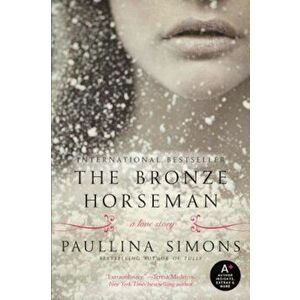 The Bronze Horseman, Paperback - Paullina Simons imagine