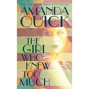 The Girl Who Knew Too Much, Paperback - Amanda Quick imagine
