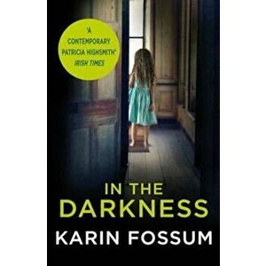 In the Darkness, Paperback - Karin Fossum imagine