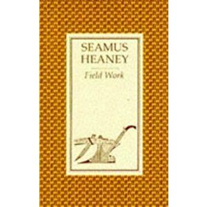 Field Work, Paperback - Seamus Heaney imagine