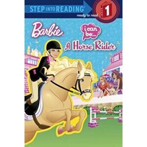 I Can Be a Horse Rider (Barbie), Paperback - Mary Man-Kong imagine