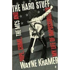 Hard Stuff, Hardcover - Wayne Kramer imagine