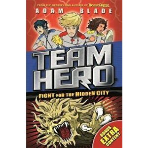 Team Hero: Fight for the Hidden City, Paperback - Adam Blade imagine