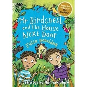 Mr Birdsnest and the House Next Door, Paperback - Julia Donaldson imagine