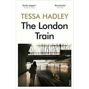 London Train, Paperback - Tessa Hadley imagine