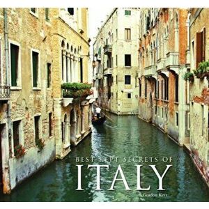Best-Kept Secrets of Italy, Hardcover - Gordon Kerr imagine