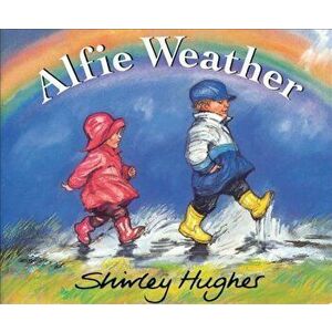Alfie Weather, Paperback - Shirley Hughes imagine