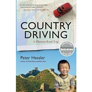 Country Driving: A Chinese Road Trip, Paperback - Peter Hessler imagine