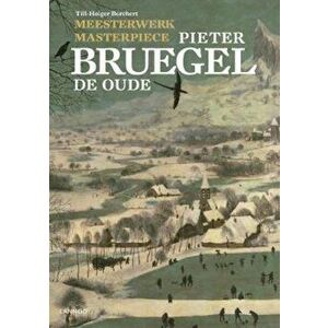 Masterpiece: Pieter Bruegel the Elder, Paperback - Till-Holger Borchert imagine