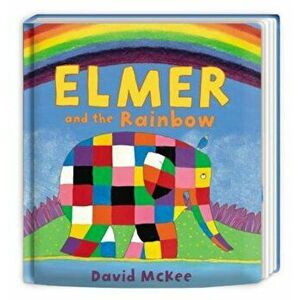 Elmer and the Rainbow, Hardcover - David McKee imagine