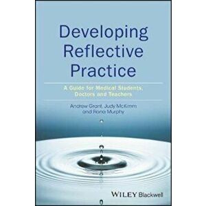 Developing Reflective Practice, Paperback - Andy Grant imagine