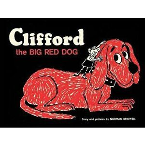 Clifford the Big Red Dog: Vintage Hardcover Edition - Norman Bridwell imagine