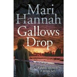 Gallows Drop, Paperback - Mari Hannah imagine