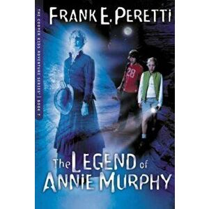 The Legend of Annie Murphy, Paperback - Frank E. Peretti imagine