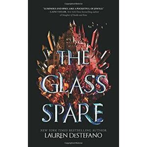 The Glass Spare, Hardcover - Lauren DeStefano imagine