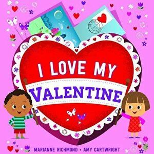 I Love My Valentine, Hardcover - Marianne Richmond imagine