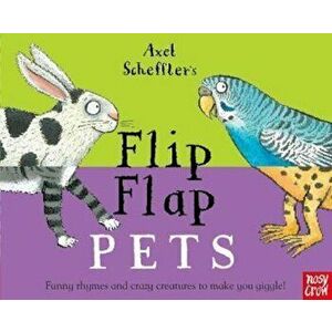 Axel Scheffler's Flip Flap Pets, Hardcover - Axel Scheffler imagine