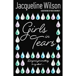 Girls In Tears, Paperback - Jacqueline Wilson imagine