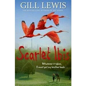 Scarlet Ibis, Paperback - Gill Lewis imagine